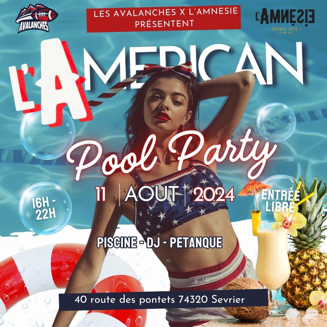 L'American Pool Party 🇺🇸🏖 - l'Amnésie