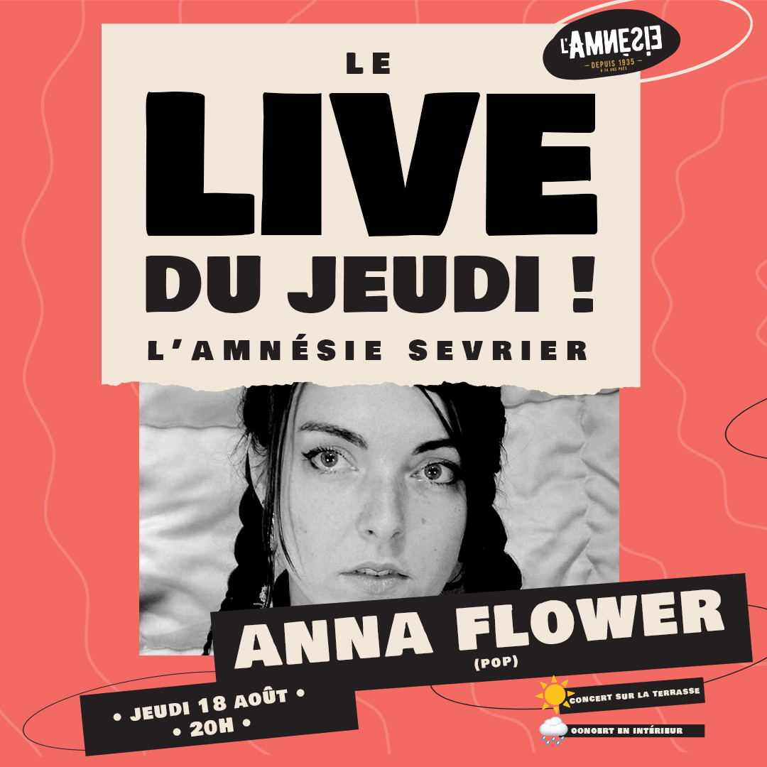 Le Live du Jeudi : Anna Flower - l'Amnésie