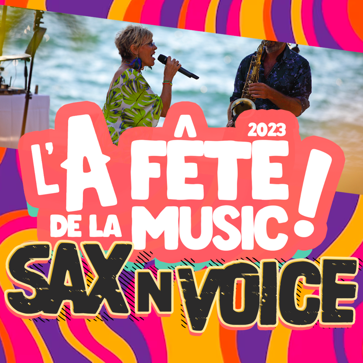 L'A fête de la MUSIC ! :  Sax N Voice - l'Amnésie