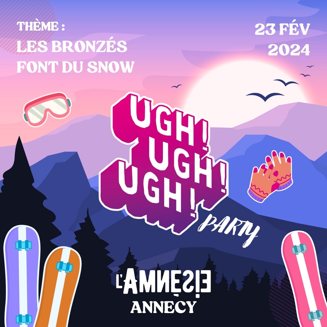 Ugh Ugh Ugh Party 🏂🪩 Les Bronzés font du Snow - l'Amnésie