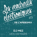 Les Vendredis électroniques #3