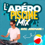 L'Apéro Piscine Mix ! Avec.. JEREMAIIIE